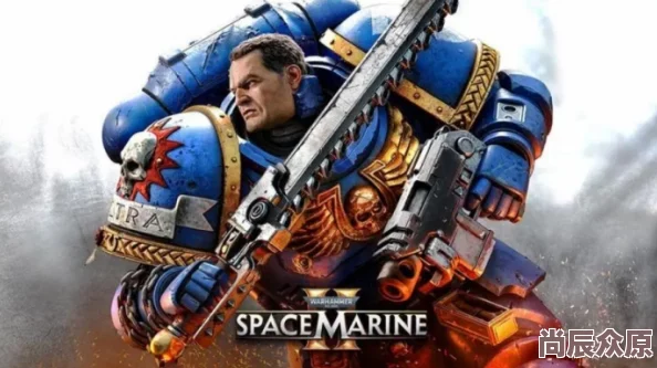 战锤40K星际战士2在Steam惊喜现身！正式名称Warhammer 40,000: Space Marine 2详解